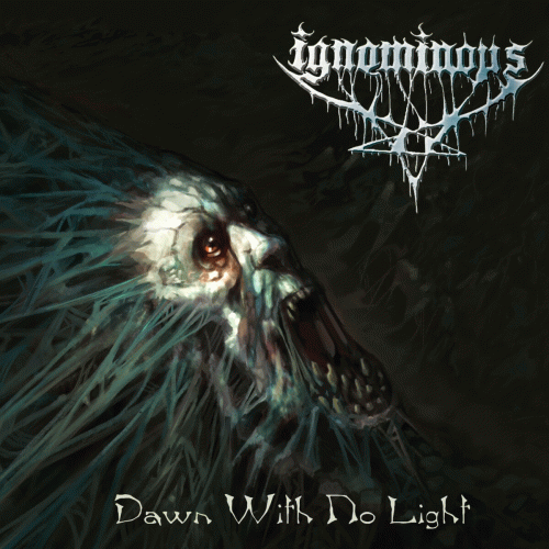 Ignominous : Dawn with No Light